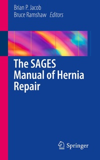 Abbildung von: The SAGES Manual of Hernia Repair - Springer