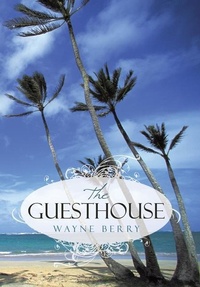 Enlarge image Cover: The Guesthouse - AuthorHouse