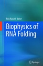 Cover: Biophysics of RNA Folding - Springer