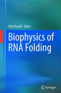 Enlarge image Cover: Biophysics of RNA Folding - Springer