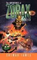 Cover: The Adventures of Zorax Zoomster - Trafford Publishing
