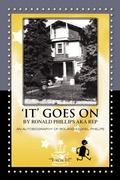 Cover: 'It' Goes on by Ronald Phillips Aka Rep - Xlibris