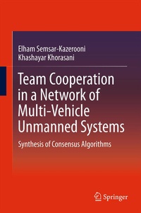 Enlarge image Cover: Team Cooperation in a Network of Multi-Vehicle Unmanned Systems - Springer