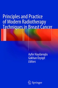 Enlarge image Cover: Principles and Practice of Modern Radiotherapy Techniques in Breast Cancer - Springer