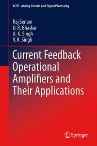 Enlarge image Cover: Current Feedback Operational Amplifiers and Their Applications - Springer