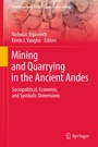 Bild: Mining and Quarrying in the Ancient Andes - Springer