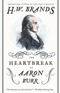 Cover: The Heartbreak of Aaron Burr - Anchor