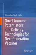 Cover: Novel Immune Potentiators and Delivery Technologies for Next Generation Vaccines - Springer