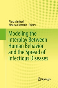 Enlarge image Cover: Modeling the Interplay Between Human Behavior and the Spread of Infectious Diseases - Springer