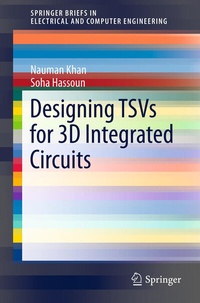 Enlarge image Cover: Designing TSVs for 3D Integrated Circuits - Springer
