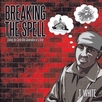 Enlarge image Cover: Breaking the Spell - AuthorHouse