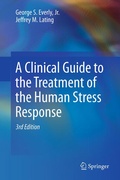 Cover: A Clinical Guide to the Treatment of the Human Stress Response - Springer