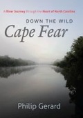 Cover: Down the Wild Cape Fear - The University of North Carolina Press