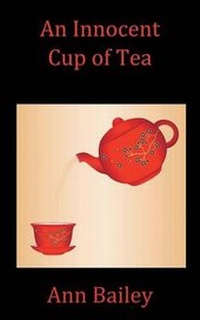 Enlarge image Cover: An Innocent Cup of Tea - Trafford Publishing
