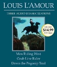 Enlarge image Cover: Man Riding West/Grub Line Rider/Down the Pogonip Trail - Random House US Audio