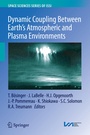 Cover: Dynamic Coupling Between Earth's Atmospheric and Plasma Environments - Springer