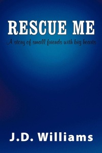 Enlarge image Cover: Rescue Me - AuthorHouse