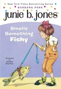Cover: Junie B. Jones #12: Junie B. Jones Smells Something Fishy - Random House Books for Young Readers