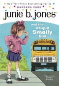 Cover: Junie B. Jones #1: Junie B. Jones and the Stupid Smelly Bus - Random House Books for Young Readers