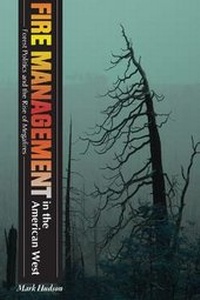 Abbildung von: Fire Management in the American West - University Press of Colorado