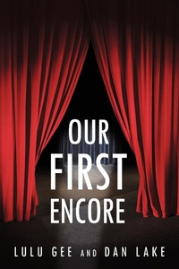 Abbildung von: Our First Encore - AuthorHouse