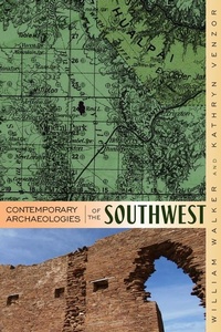 Enlarge image Cover: Contemporary Archaeologies of the Southwest - University Press of Colorado