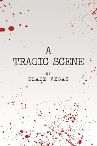 Abbildung von: A Tragic Scene - AuthorHouse