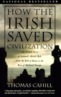 Enlarge image Cover: How the Irish Saved Civilization - Vintage