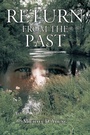 Cover: Return from the Past - AUTHORHOUSE