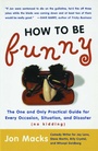 Cover: How to Be Funny - Simon + Schuster LLC