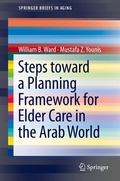 Cover: Steps Toward a Planning Framework for Elder Care in the Arab World - Springer