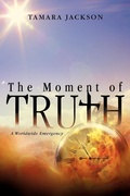 Cover: The Moment of Truth - Trafford Publishing