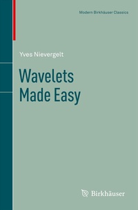 Abbildung von: Wavelets Made Easy - Birkhäuser
