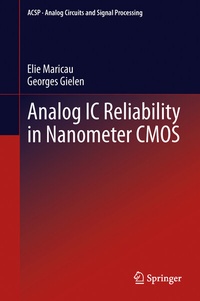 Enlarge image Cover: Analog IC Reliability in Nanometer CMOS - Springer