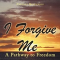 Cover: I Forgive Me - AuthorHouse