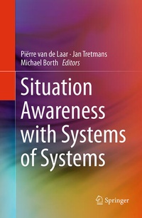 Enlarge image Cover: Situation Awareness with Systems of Systems - Springer