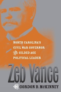 Enlarge image Cover: Zeb Vance - The University of North Carolina Press