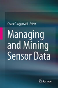 Enlarge image Cover: Managing and Mining Sensor Data - Springer