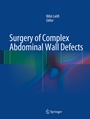 Cover: Surgery of Complex Abdominal Wall Defects - Springer