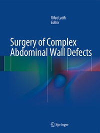 Abbildung von: Surgery of Complex Abdominal Wall Defects - Springer