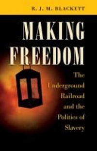 Abbildung von: Making Freedom - The University of North Carolina Press