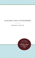 Cover: Fascism and Citizenship - The University of North Carolina Press