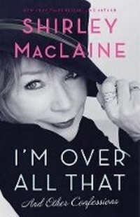 Enlarge image Cover: I'm Over All That - Atria Books