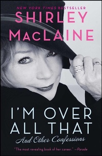 Enlarge image Cover: I'm Over All That - Atria Books