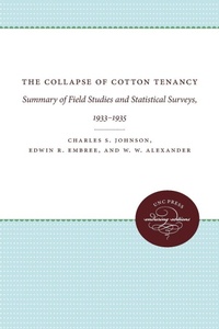 Enlarge image Cover: The Collapse of Cotton Tenancy - The University of North Carolina Press