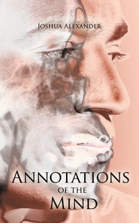 Enlarge image Cover: Annotations of the Mind - AuthorHouse