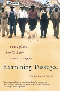 Enlarge image Cover: Examining Tuskegee - The University of North Carolina Press