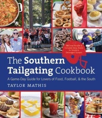 Abbildung von: The Southern Tailgating Cookbook - The University of North Carolina Press