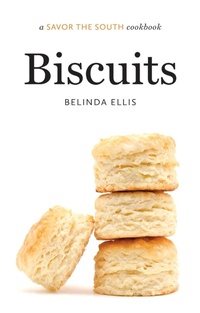 Enlarge image Cover: Biscuits - The University of North Carolina Press