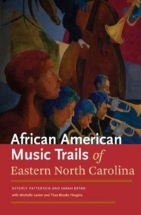 Abbildung von: The African American Trails of Eastern North Carolina - The University of North Carolina Press